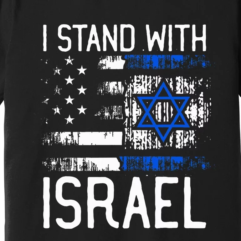 I Stand With Israel Jewish Support Group Matching Premium T-Shirt