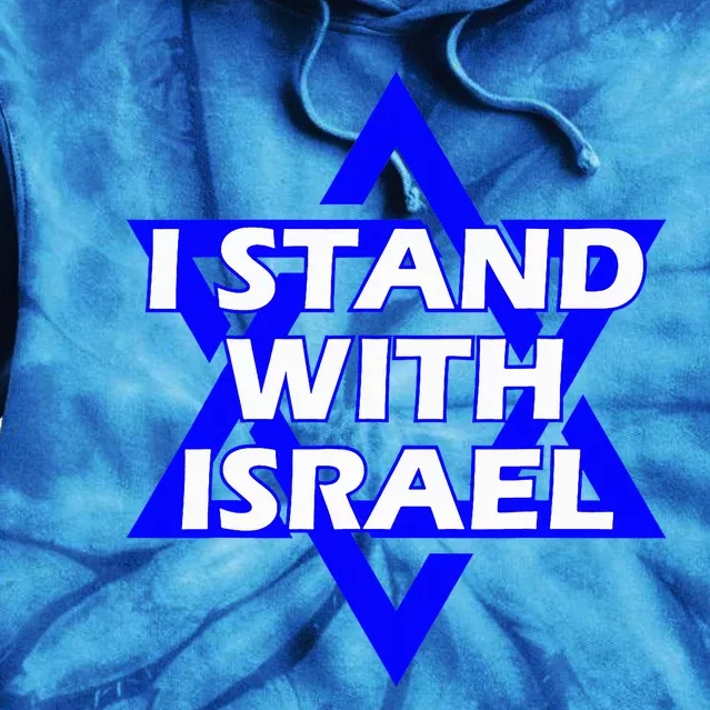 I Stand With Israel Star Of David Tie Dye Hoodie