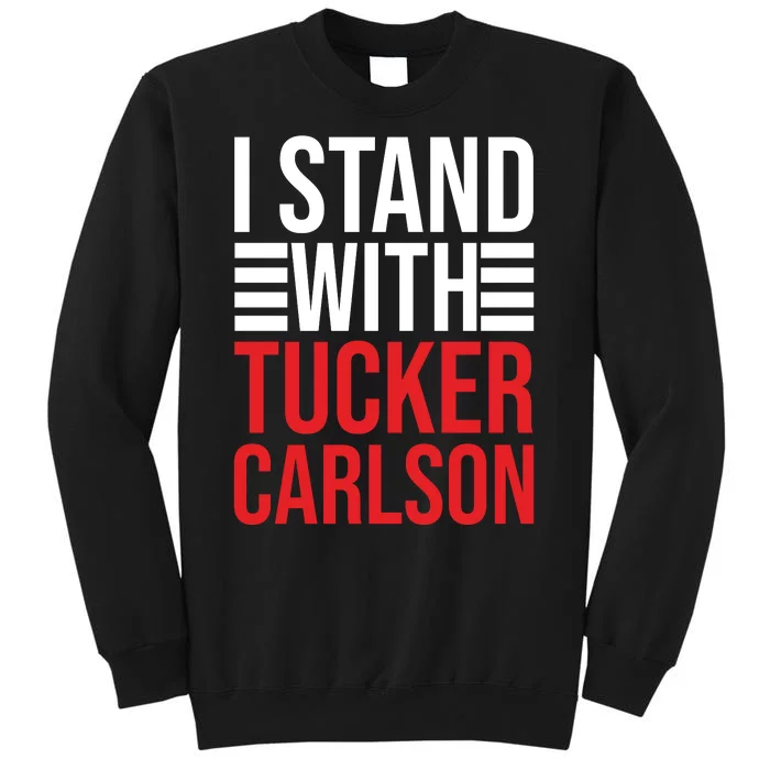 I Stand With Tucker Carlson Sweatshirt