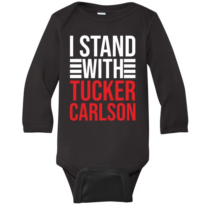 I Stand With Tucker Carlson Baby Long Sleeve Bodysuit