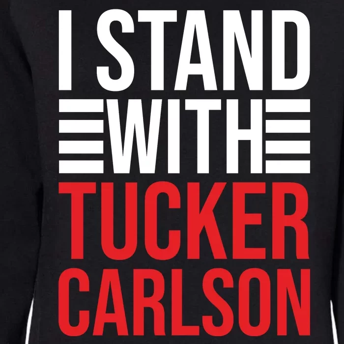 I Stand With Tucker Carlson Womens California Wash Sweatshirt