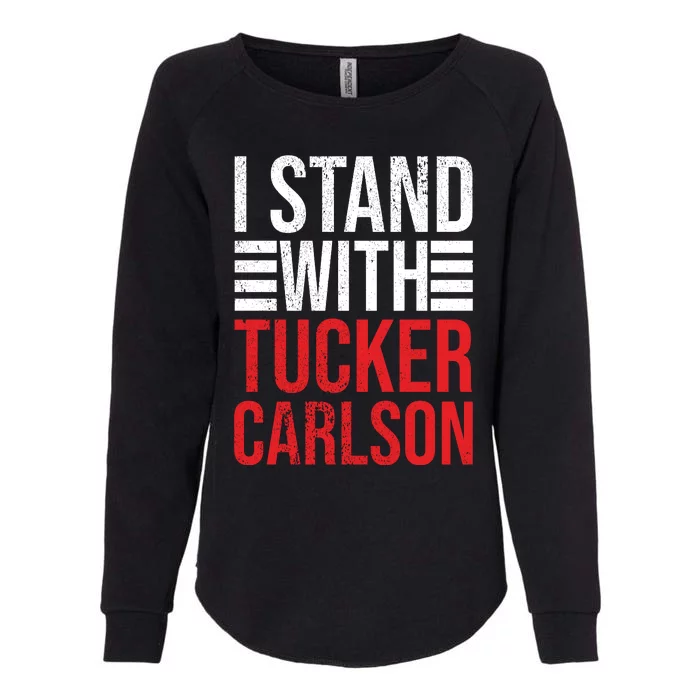 I Stand With Tucker Carlson Vintage Retro Womens California Wash Sweatshirt