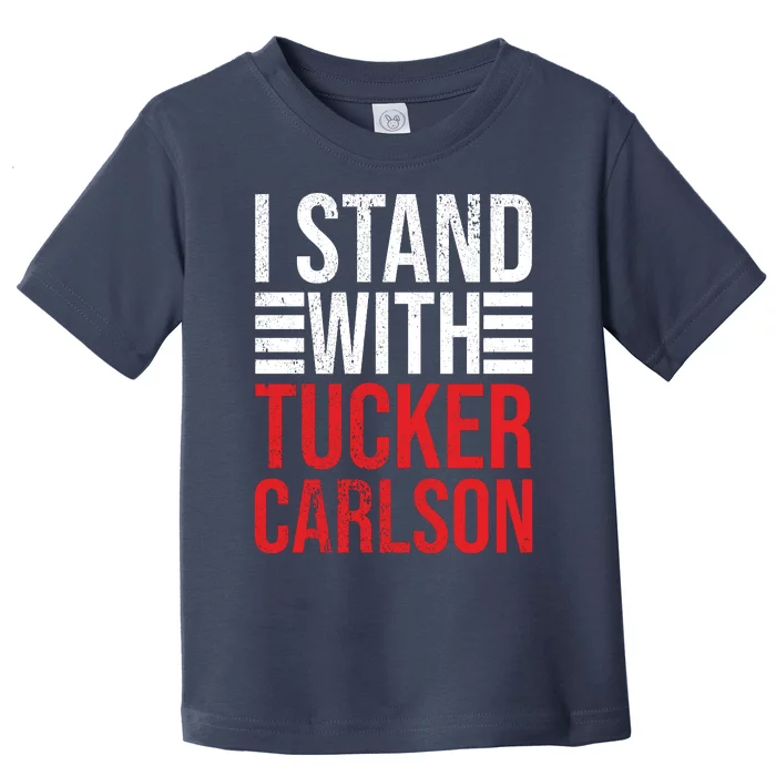 I Stand With Tucker Carlson Vintage Retro Toddler T-Shirt