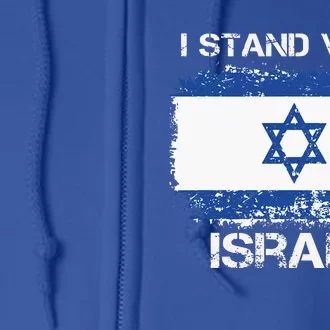 I Stand With Israel Support Israel Love Israeli Brotherhood Full Zip Hoodie