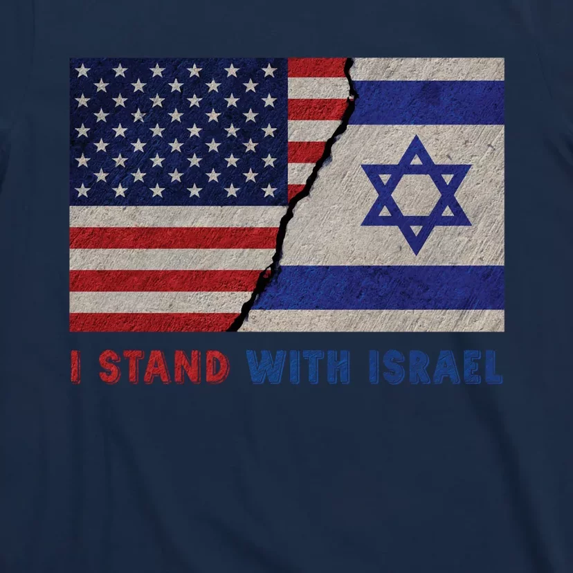 I Stand With Israel Patriotic Usa And Israel Flag T-Shirt