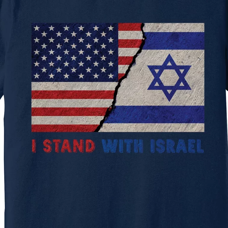 I Stand With Israel Patriotic Usa And Israel Flag Premium T-Shirt