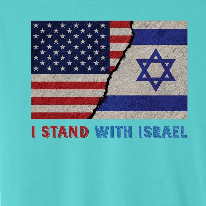 I Stand With Israel Patriotic Usa And Israel Flag ChromaSoft Performance T-Shirt