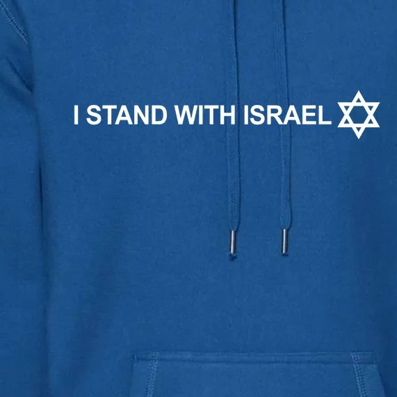 I Stand With Israel Premium Hoodie