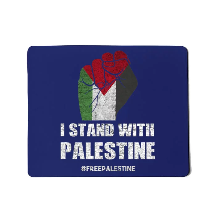 I Stand With Palestine For Their Freedom Mousepad