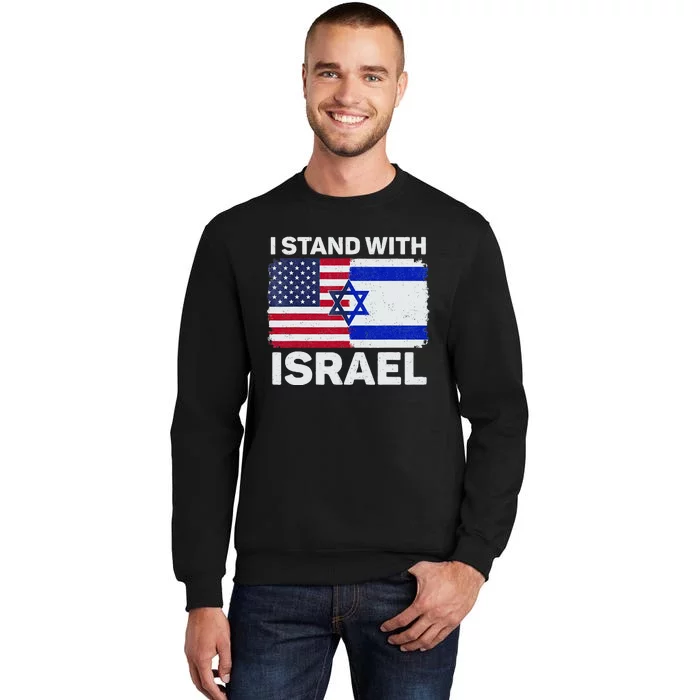 I Stand With Israel USA American Flag with Israel Flag Tall Sweatshirt