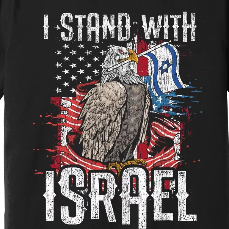 I Stand With Israel Vintage Eagle Us Flag Premium T-Shirt