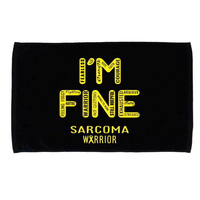 I'm Sarcoma Warrior Cute Gift I Am Fine Gift Microfiber Hand Towel