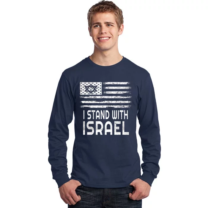 I Stand With Israel America Flag Israel Flag Tall Long Sleeve T-Shirt