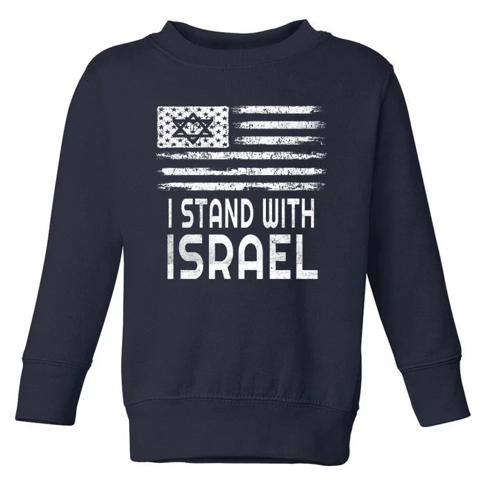 I Stand With Israel America Flag Israel Flag Toddler Sweatshirt