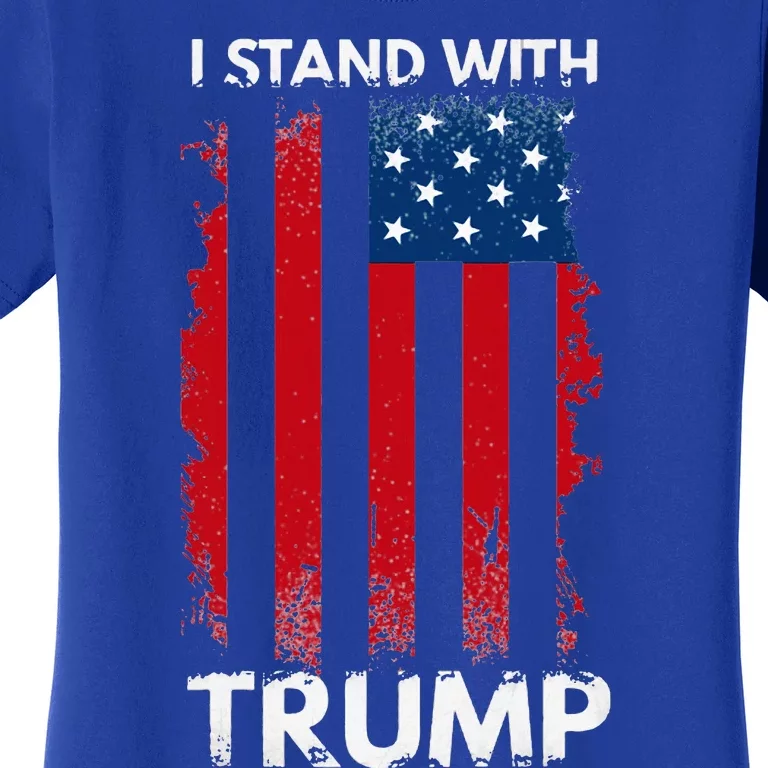 I Stand With Trump Pro Trump Women's T-Shirt