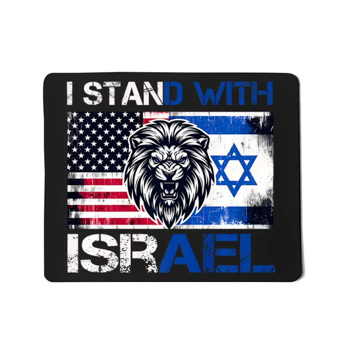 I Stand With Israel Us Support Lion Love Israeli Brotherhood Mousepad