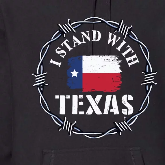 I Stand With Texas Come And Take It Premium Hoodie