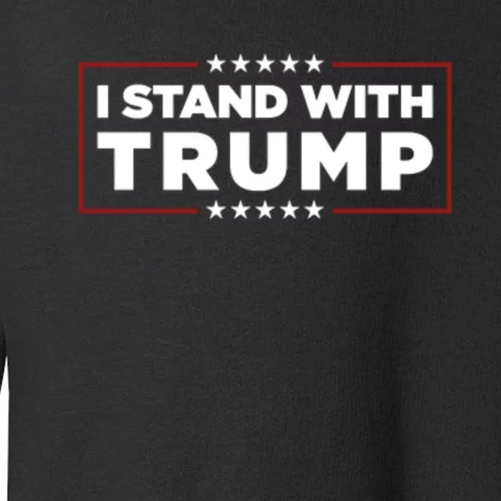 I Stand With Trump Pro Trump Supporter Free Trump Toddler Sweatshirt