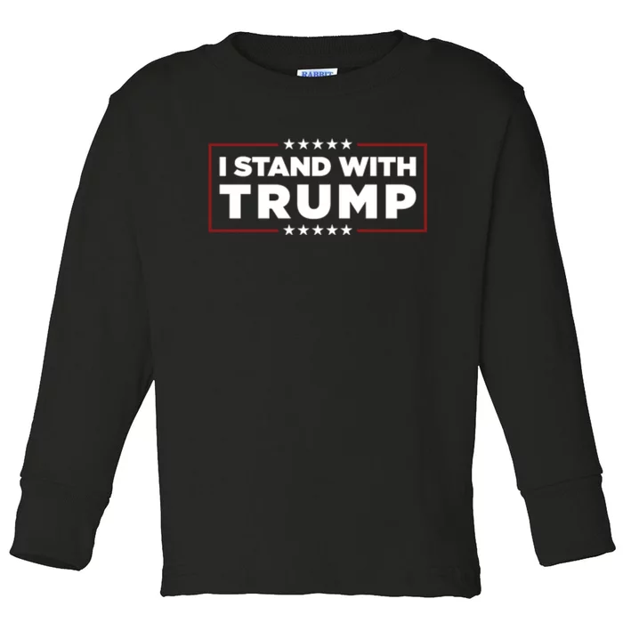 I Stand With Trump Pro Trump Supporter Free Trump Toddler Long Sleeve Shirt