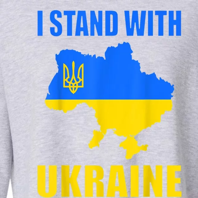 I Stand With Ukraine Map And Ukrainian Flag Meaningful Gift Cropped Pullover Crew