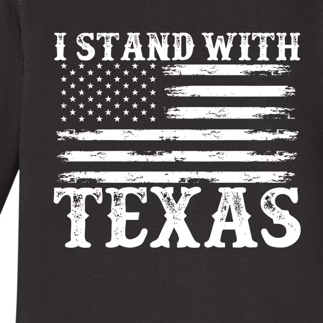 I Stand With Texas Wont Back Down Baby Long Sleeve Bodysuit