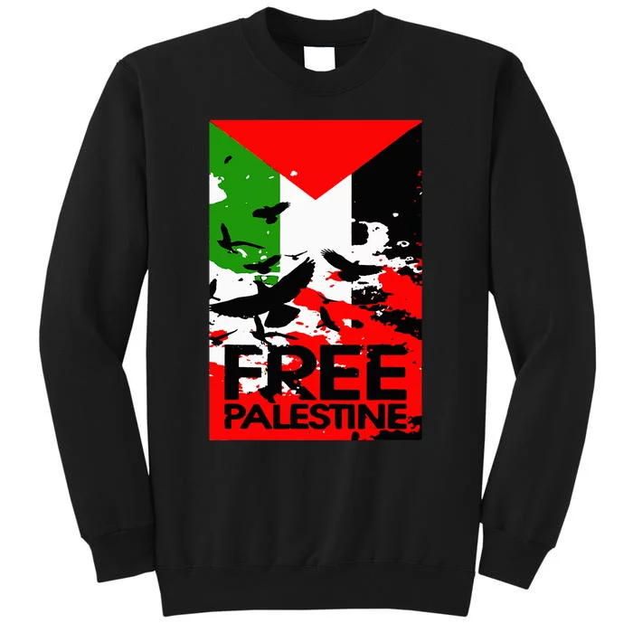 I Stand With Palestine For Their Freedom Free Palestine Tall Sweatshirt