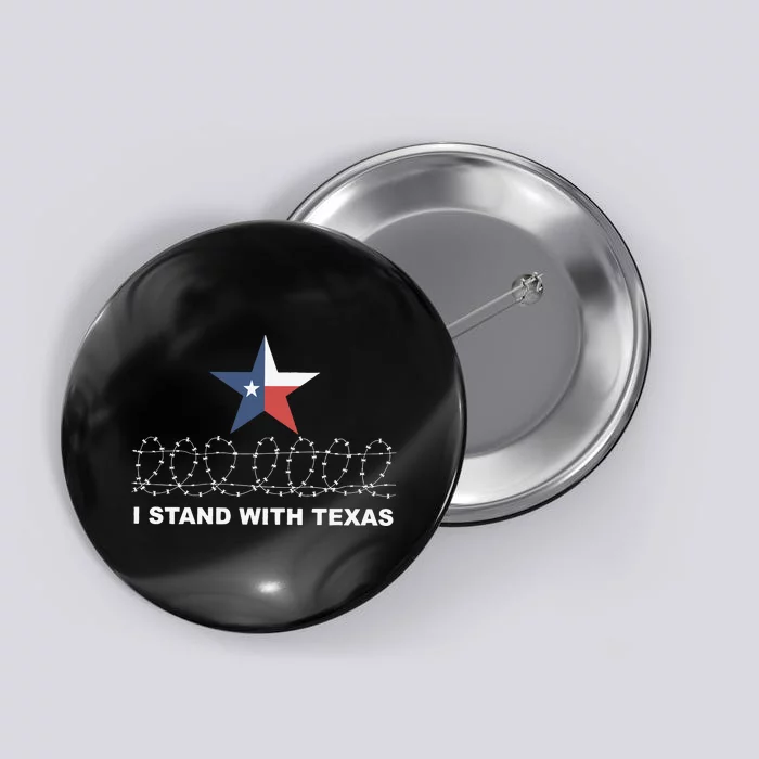 I Stand With Texas With Barbwire Button