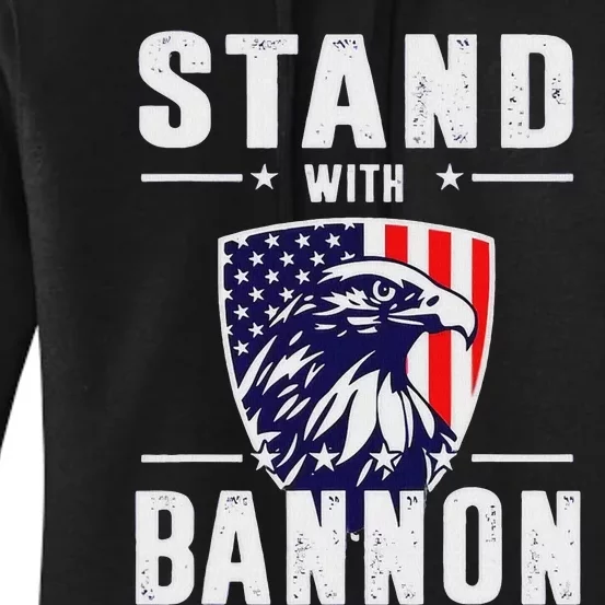 I Stand With Bannon Patriotic Support Women's Pullover Hoodie