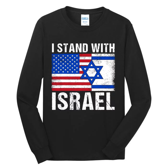 I Stand With Israel Usa American Flag With Israel Flag Tall Long Sleeve T-Shirt