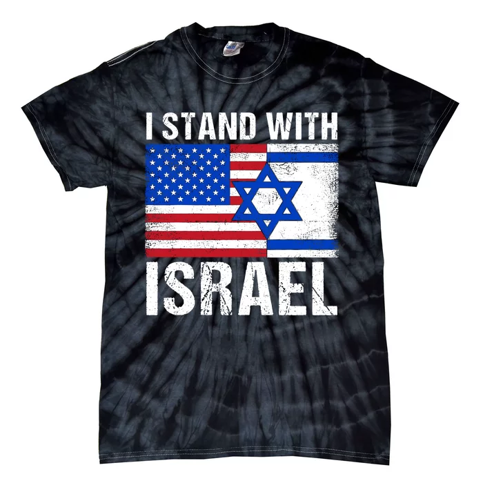 I Stand With Israel Usa American Flag With Israel Flag Tie-Dye T-Shirt