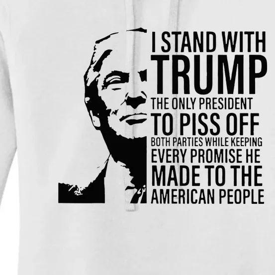 I Stand With Trump The Only President To Piss Off Women's Pullover Hoodie