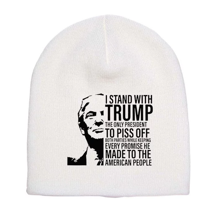 I Stand With Trump The Only President To Piss Off Short Acrylic Beanie