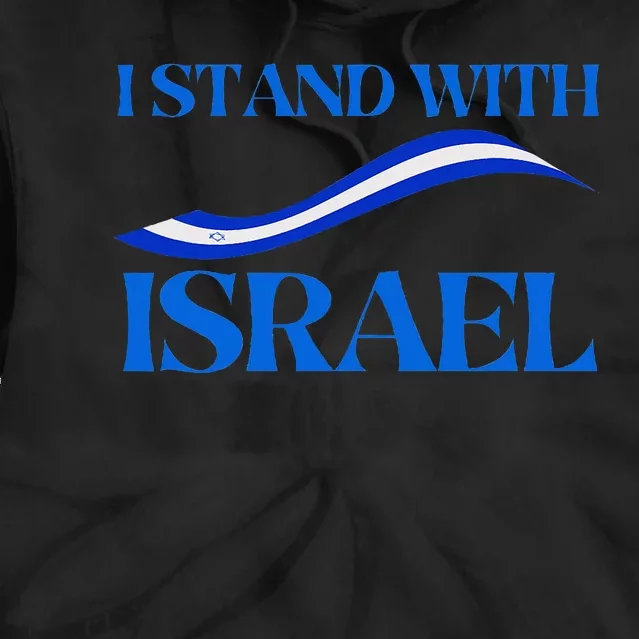 I Stand With Israel Pray For Israel US and Israel Flag Tie Dye Hoodie