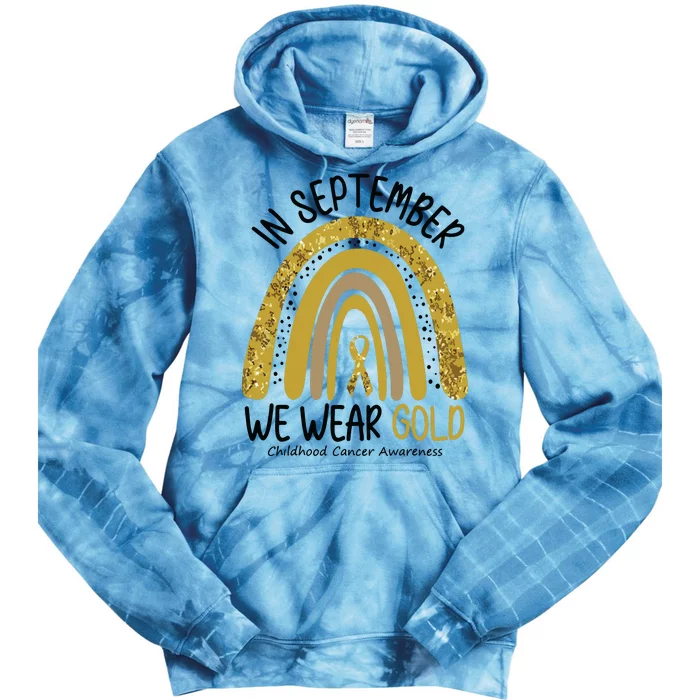 In September We Wear Gold Childhood Cancer Awareness Rainbow Tie Dye Hoodie