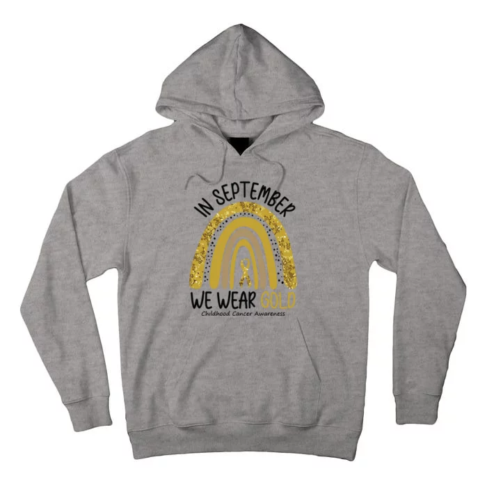 In September We Wear Gold Childhood Cancer Awareness Rainbow Tall Hoodie