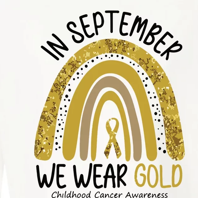 In September We Wear Gold Childhood Cancer Awareness Rainbow Cropped Pullover Crew