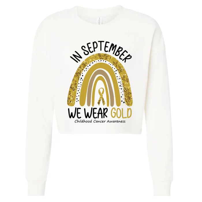 In September We Wear Gold Childhood Cancer Awareness Rainbow Cropped Pullover Crew