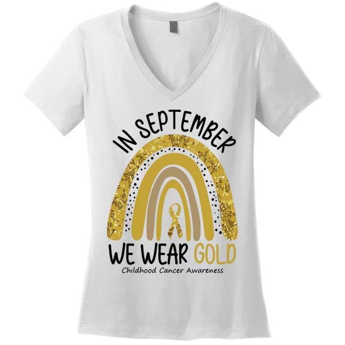 In September We Wear Gold Childhood Cancer Awareness Rainbow Women's V-Neck T-Shirt