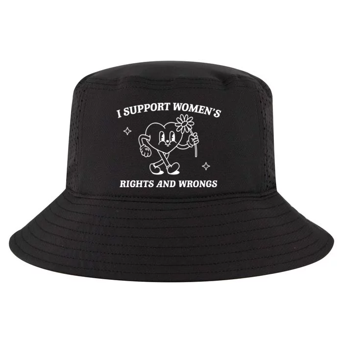 I Support Women Rights And Wrongs Cool Comfort Performance Bucket Hat