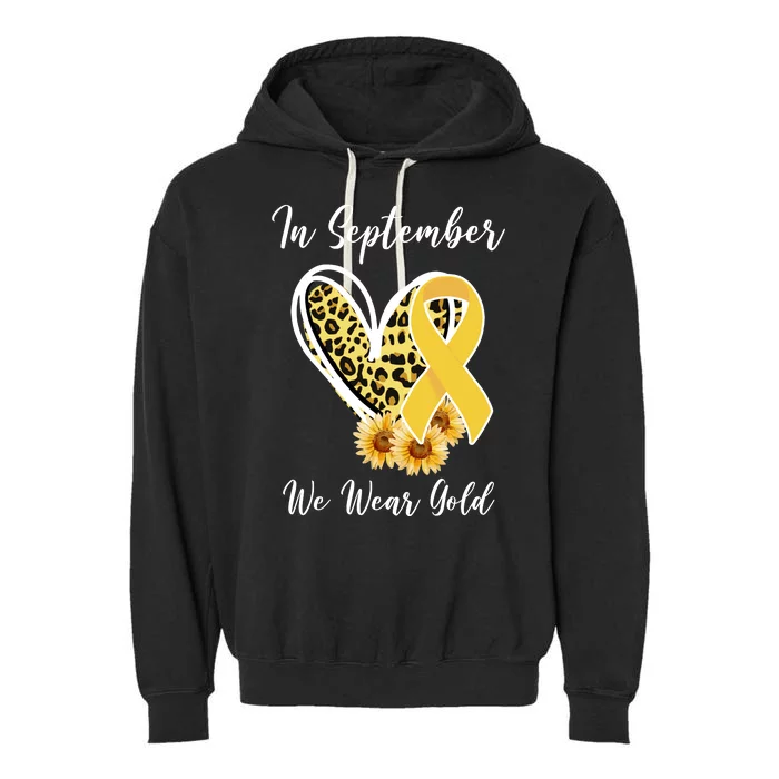 In September We Wear Gold For Childhood Cancer Awareness Garment-Dyed Fleece Hoodie