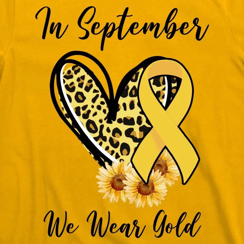 In September We Wear Gold For Childhood Cancer Awareness T-Shirt