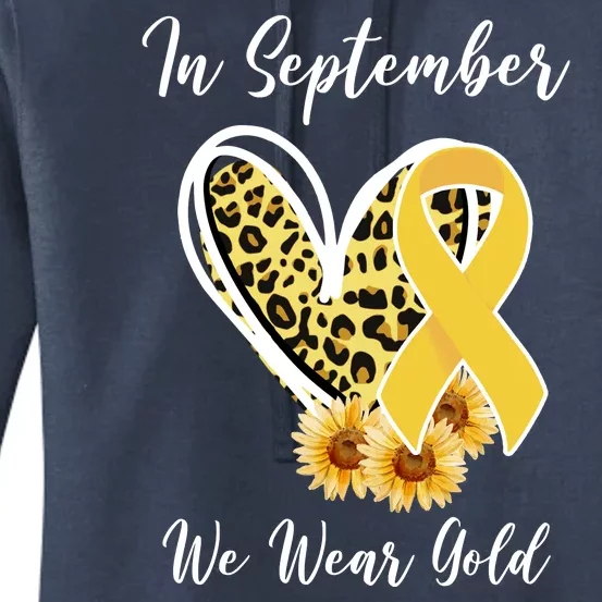 In September We Wear Gold For Childhood Cancer Awareness Women's Pullover Hoodie