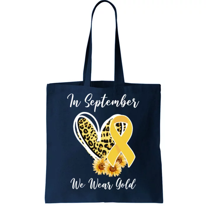 In September We Wear Gold For Childhood Cancer Awareness Tote Bag