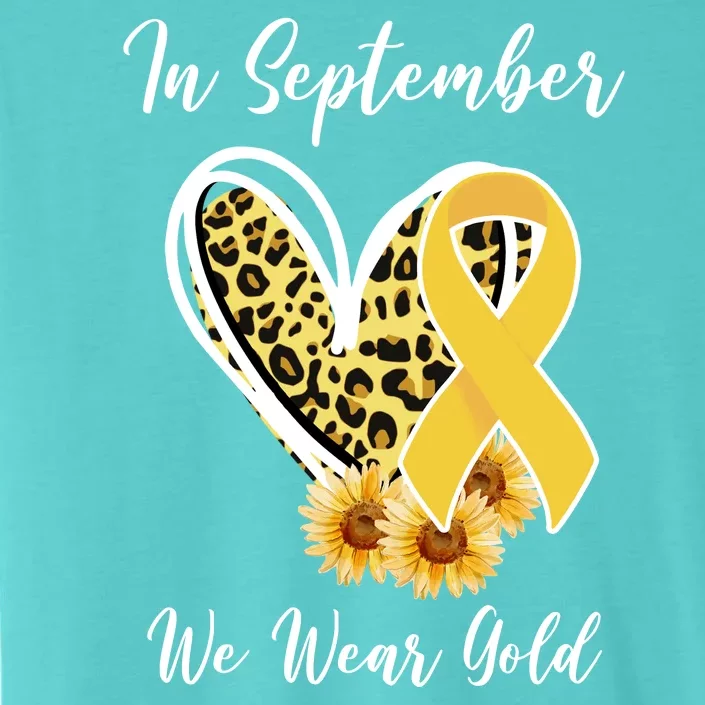 In September We Wear Gold For Childhood Cancer Awareness ChromaSoft Performance T-Shirt