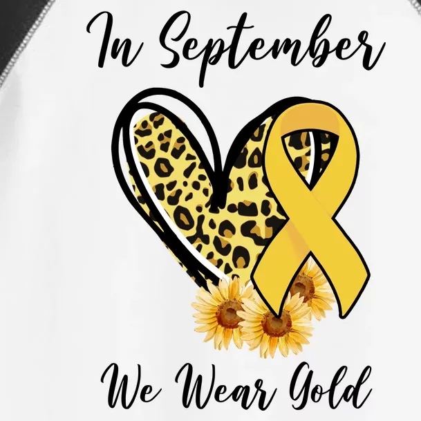 In September We Wear Gold For Childhood Cancer Awareness Toddler Fine Jersey T-Shirt