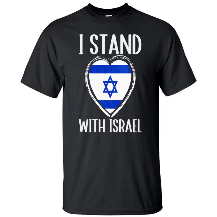 I Stand With Israel Patriotic Israel Flag Tall T-Shirt