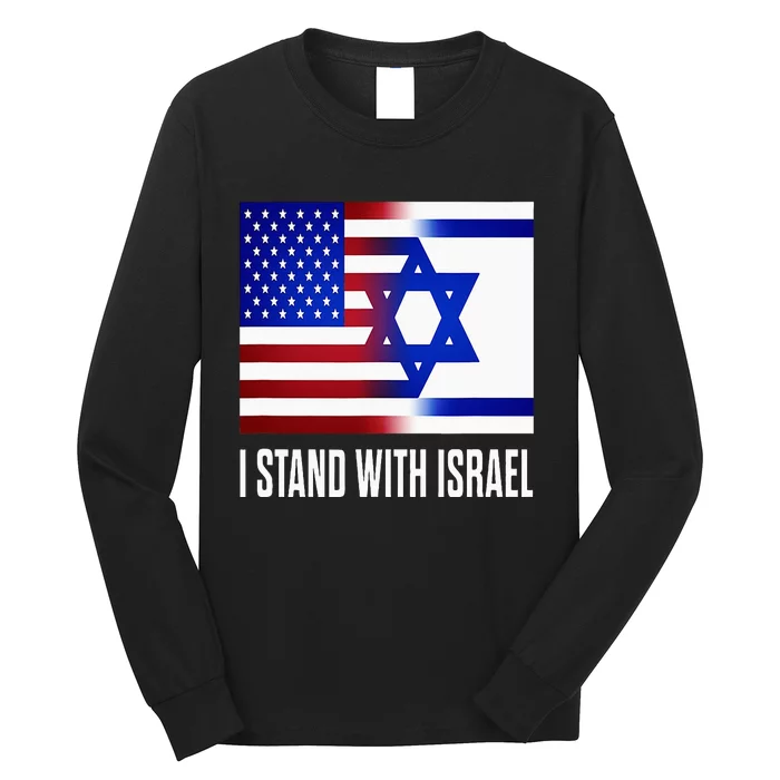 I Stand With Israel Patriotic Usa And Israel Flag Long Sleeve Shirt