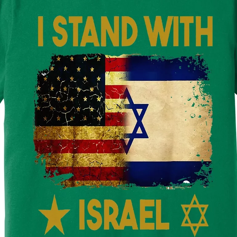 I Stand With Israel I Stand With Israel America Flag Premium T-Shirt