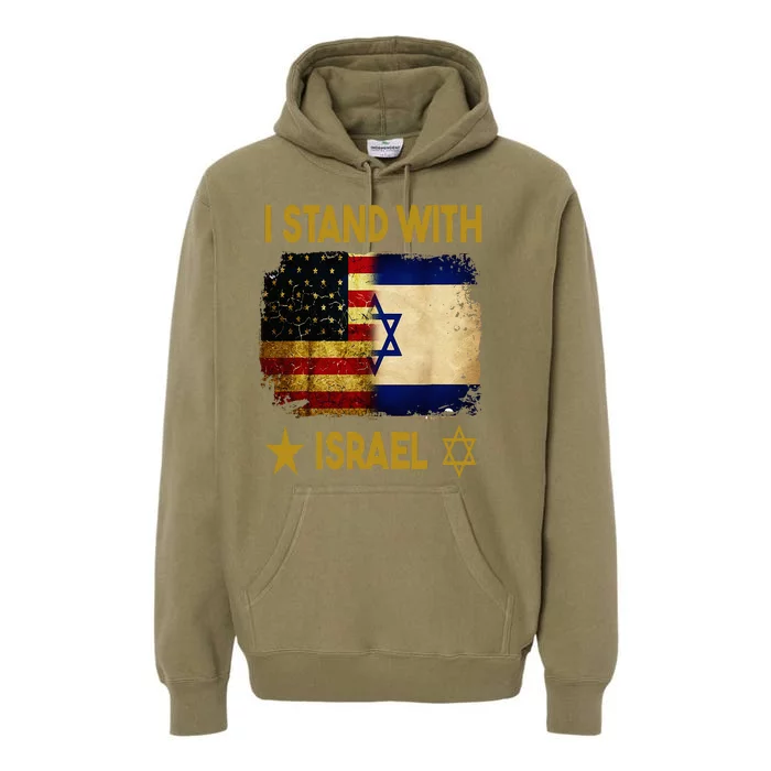 I Stand With Israel I Stand With Israel America Flag Premium Hoodie