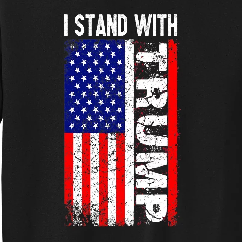 I Stand With President Pro Trump Retro Tall Sweatshirt